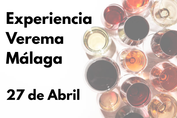 Experiencia Verema Málaga 2026