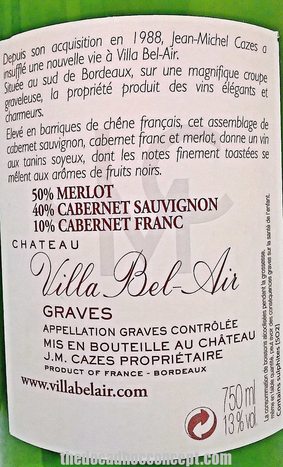 Villa Bel-Air: Castillo bordelés de JM. Cazes. Trabajo de uvas autóctonas blancas y tintas.