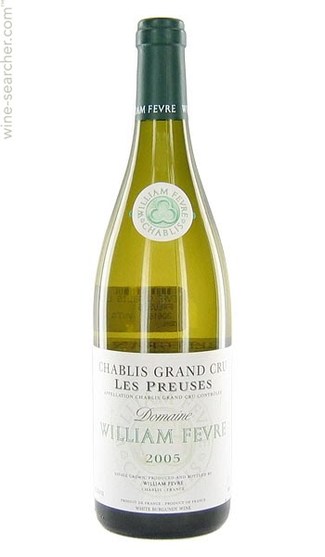 William Fevre Chablis Grand Cru Les Preuses 2005