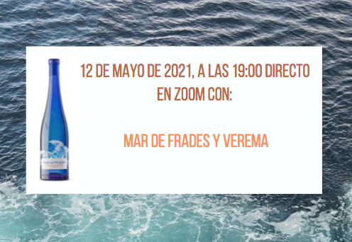 Presentación y Cata Virtual de Mar de Frades 2020 Presentación y Cata Virtual de Mar de Frades 2020