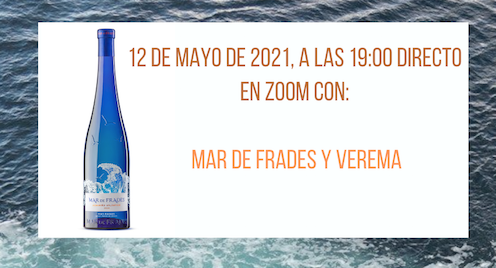 Presentación y Cata Virtual de Mar de Frades 2020 Presentación y Cata Virtual de Mar de Frades 2020